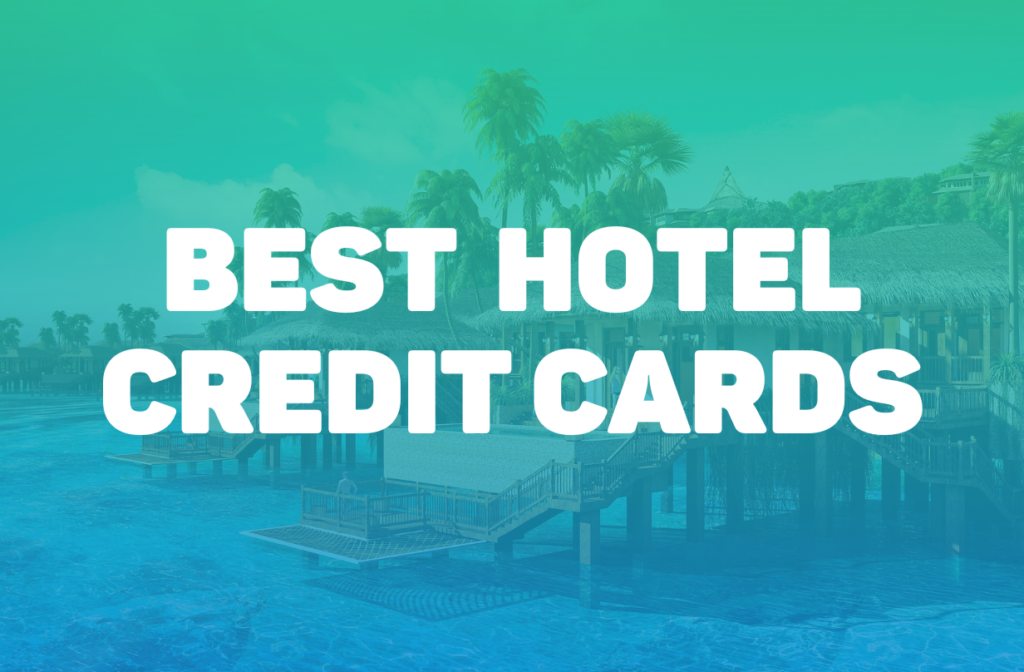 Best Hotel Credit Cards The Daily Navigator