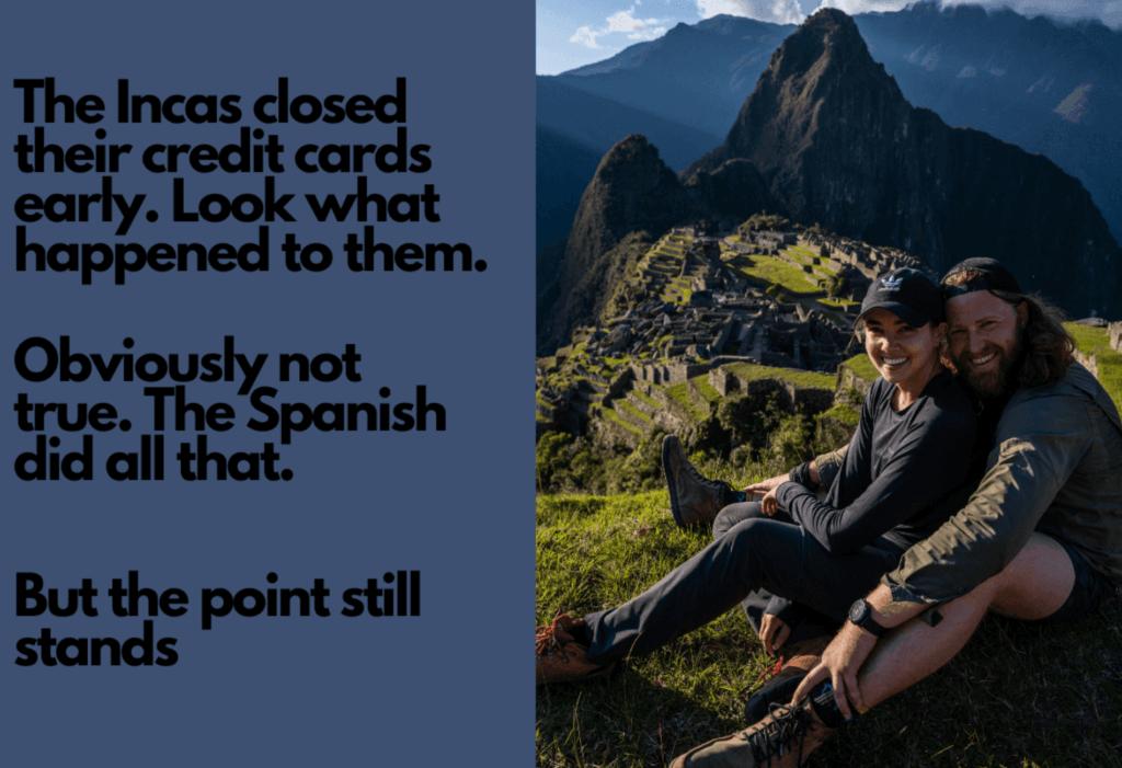 Steben incas machu picchu for story on when to close your credit card and when to keep it open.